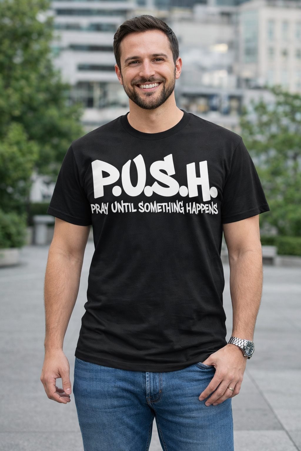 P.U.S.H. | Pray Until Something Happens Faith T-Shirt