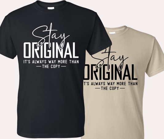 Stay Original Statement Tee